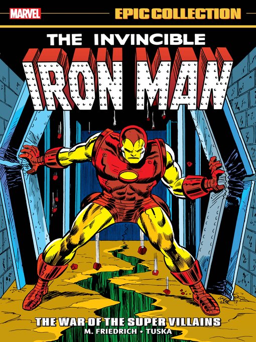 Title details for Iron Man Epic Collection: The War of the Super Villains by Mike Friedrich - Available